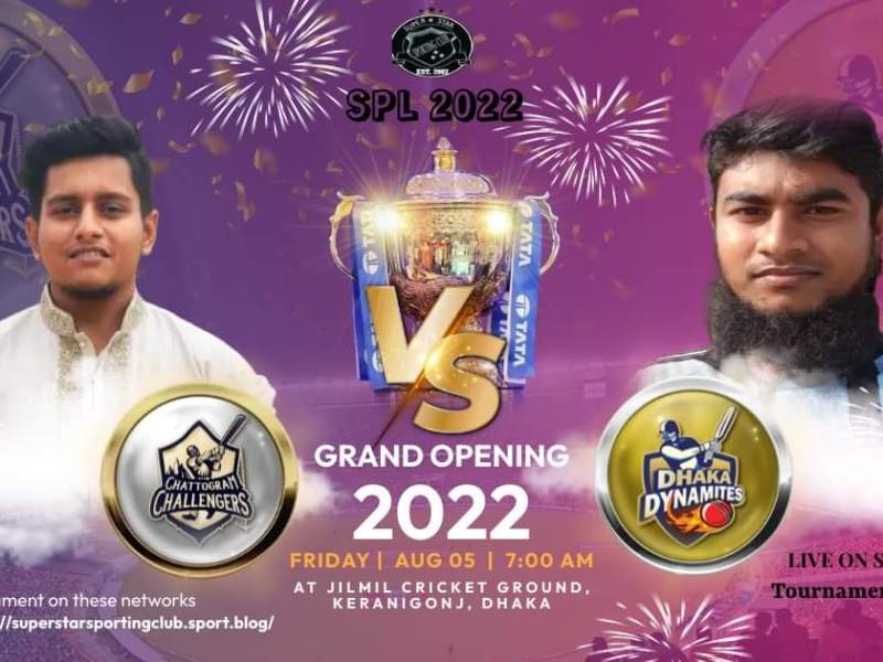 Superstar Premier League 2022 (SPL) Grand Opening Match Will Be Starts On 05 August&nbsp;2022